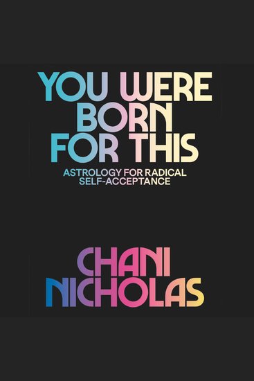 You Were Born for This - Astrology for Radical Self-Acceptance - cover