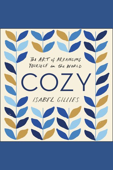 Cozy - The Art of Arranging Yourself in the World - cover