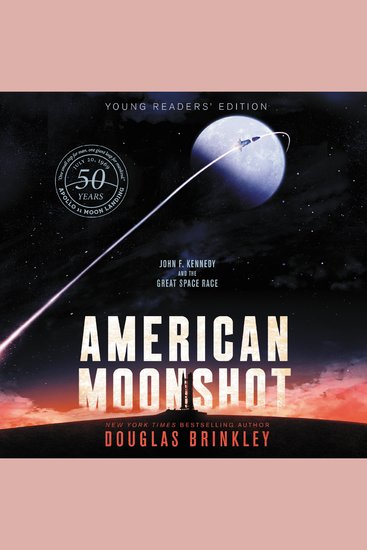 American Moonshot: Young Readers' Edition - John F Kennedy and the Great Space Race - cover