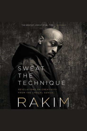 Sweat the Technique - Revelations on Creativity from the Lyrical Genius - cover