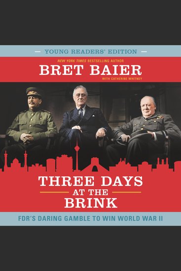 Three Days at the Brink - FDR's Daring Gamble to Win World War II - cover