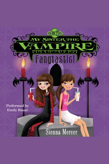 My Sister the Vampire #2: Fangtastic! - cover