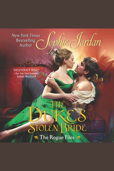 The Duke's Stolen Bride - The Rogue Files - cover