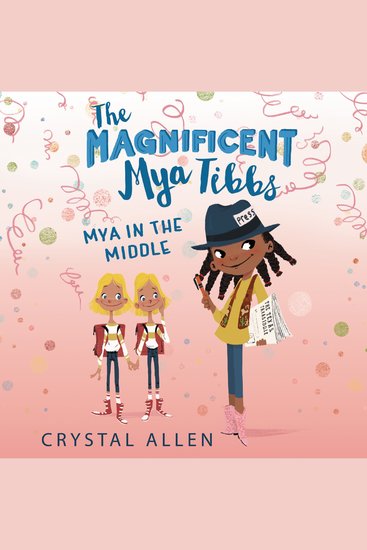 Magnificent Mya Tibbs The: Mya in the MIddle - cover