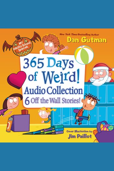 My Weird School Special 365 Days of Weird! Audio Collection - cover