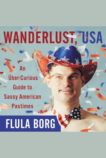 Wanderlust USA - An uber-Curious Guide to Sassy American Pastimes - cover