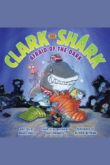 Clark the Shark: Afraid of the Dark - cover