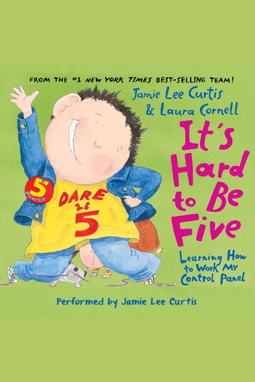 It's Hard to Be Five - Learning How to Work My Control Panel - cover