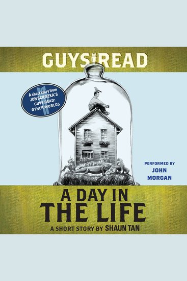 Guys Read: A Day In the Life - A Short Story from Guys Read: Other Worlds - cover