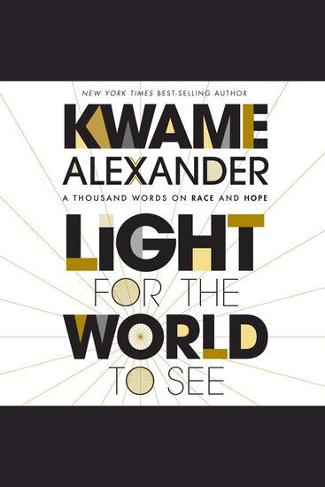 Light For The World To See - A Thousand Words on Race and Hope - cover