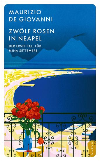 Zwölf Rosen in Neapel - Der erste Fall für Mina Settembre - cover