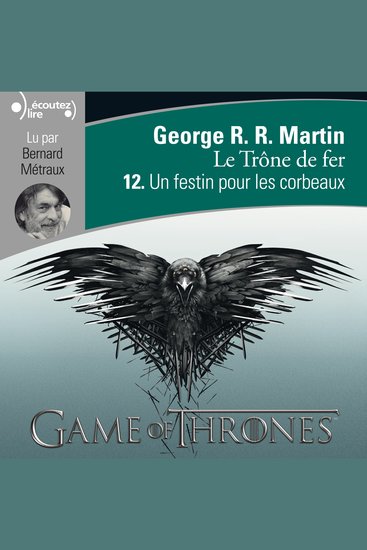 Le Trône de fer (Tome 12) - Un festin pour les corbeaux - cover