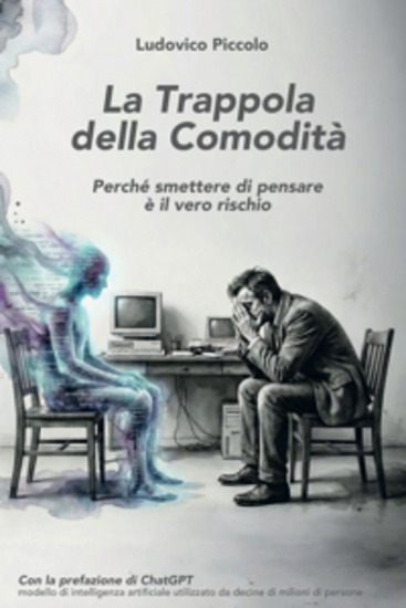 La Trappola della Comodità - Perché smettere di pensare è il vero rischio - cover