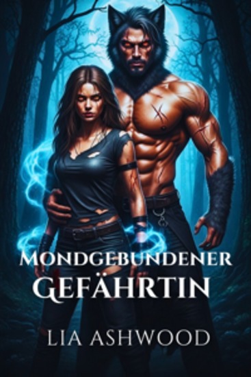 Mondgebundene Gefährtin - Eine paranormale Shifter-Romanze mit Werwölfen Vampiren und verbotener Liebe - cover