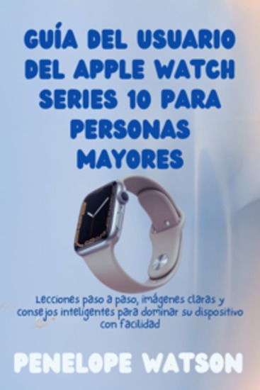 Guía del usuario del Apple Watch Series 10 para personas mayores - Funciones de salud del Apple Watch para personas mayores - cover