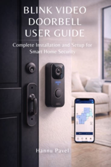 Blink Video Doorbell User Guide - Complete Installation and Setup for Smart Home Security - cover