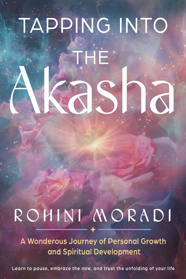 Tapping into the Akasha - A Wondrous Journey of Personal Growth and Spiritual Development - cover