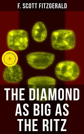 THE DIAMOND AS BIG AS THE RITZ - Enriched edition A Tale of the Jazz Age - cover