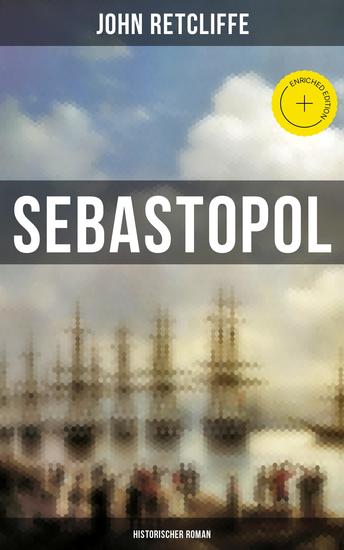 Sebastopol (Historischer Roman) - Bereicherte Ausgabe Politischer Roman aus dem 19 Jahrhundert - cover