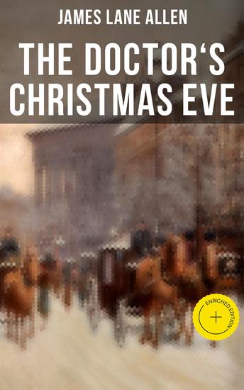 THE DOCTOR'S CHRISTMAS EVE - Enriched edition A Moving Saga of a Man's Journey through His Life - cover
