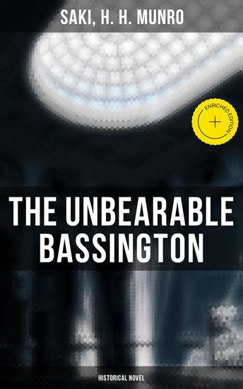 The Unbearable Bassington (Historical Novel) - Enriched edition A Historical Novel - cover
