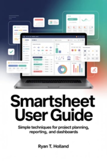 Smartsheet User Guide - Simple Techniques for Project Planning Reporting and Dashboards - cover