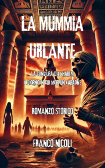 La mummia urlante - La congiura dell’harem il giorno in cui morì un faraone - cover
