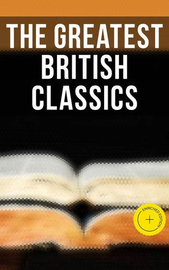 The Greatest British Classics - Enriched edition Sons and Lovers Wuthering Heights Alice in Wonderland Heart of Darkness Ulysses Hamlet… - cover