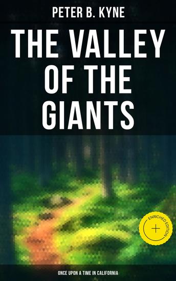 The Valley of the Giants (Once Upon a Time in California) - Enriched edition Story of the Gilded Age - cover