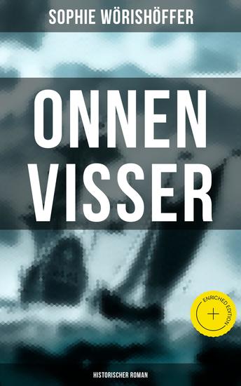 Onnen Visser (Historischer Roman) - Bereicherte Ausgabe Klassiker der Jugendliteratur - Der Schmugglersohn von Norderney - cover