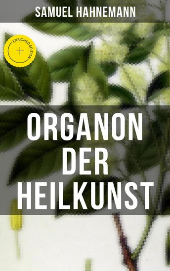 Organon der Heilkunst - Bereicherte Ausgabe 291 Sprichwörter über die Heilung und Medizin - cover