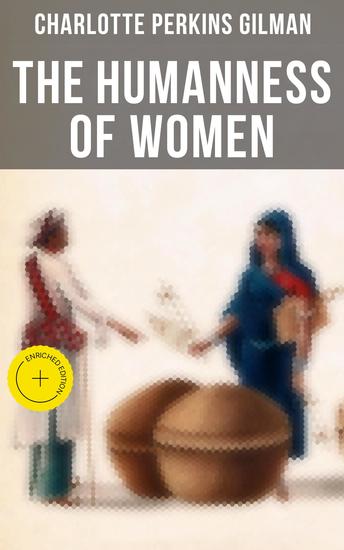The Humanness of Women - Enriched edition Theory and Practice of Feminism - cover