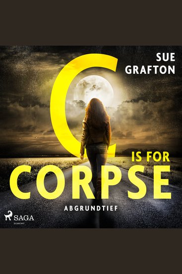 C is for Corpse: Abgrundtief - Kriminalroman – Ein Fall für Kinsey Millhone 3 | Ein packender Ermittlerkrimi an Amerikas Westküste - cover