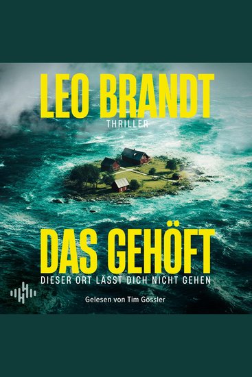Das Gehöft - Dieser Ort lässt dich nicht gehen | Nervenaufreibender Psychothrill mit bedrohlichem Setting - cover