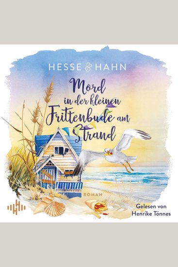 Mord in der kleinen Frittenbude am Strand - Ein humorvoller Roman über die Tücken einer unbekannten Erbschaft – inklusive romantischer Insel und attraktivem Kommissar - cover