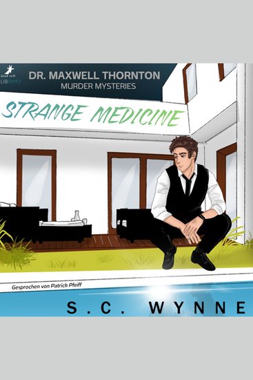 Dr Maxwell Thornton Murder Mysteries 1 - Strange Medicine - cover