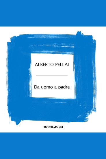 Da uomo a padre - Il percorso emotivo della paternità - cover