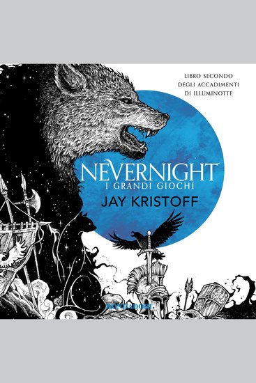 Nevernight I grandi giochi - LIBRO SECONDO DEGLI ACCADIMENTI DI ILLUMINOTTE - cover
