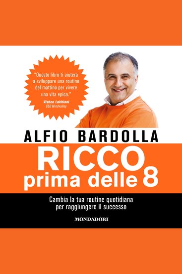 Ricco prima delle 8 - Cambia la tua routine quotidiana per raggiungere il successo - cover