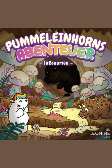 Pummeleinhorns Abenteuer - Süßsaurien - cover