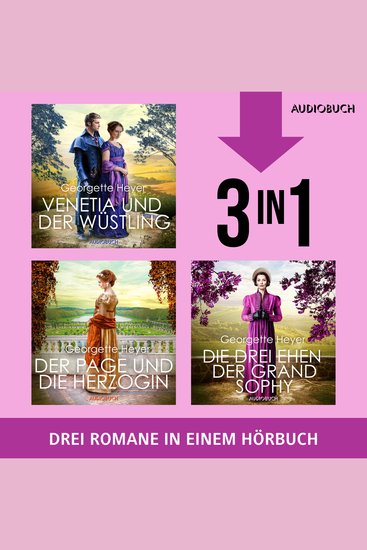 Venetia und der Wüstling Der Page und die Herzogin & Die drei Ehen der Grand Sophie - cover