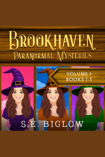 Brookhaven Paranormal Mysteries Volume 1 - A Witchy Amateur Sleuth Mystery Collection (books 1-3) - cover