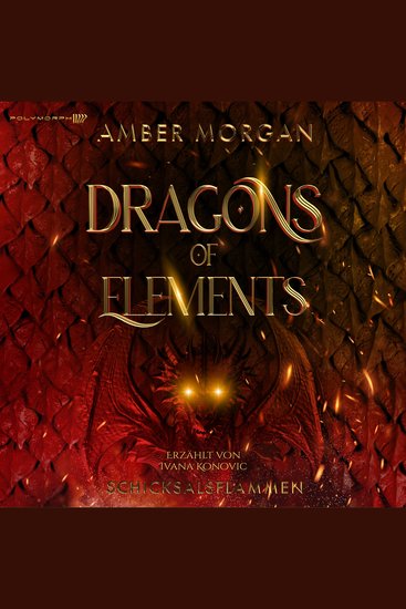 Dragons of Elements - Schicksalsflammen - Band 2 der epischen Drachen-Romantasy mit magischem Academy-Setting - cover