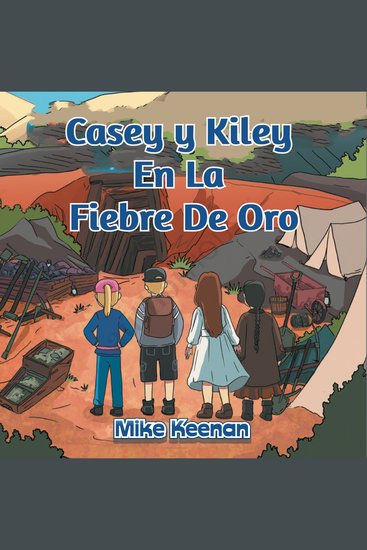 Casey y Kiley En La Fiebre De Oro - cover