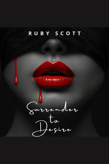 Surrender to Desire - A Sapphic Romance of Desire Power and Surrender - cover