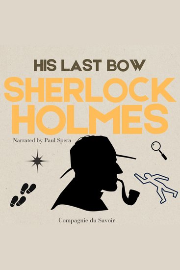 His Last Bow The War Service of Sherlock Holmes - The Adventures of Sherlock Holmes - cover