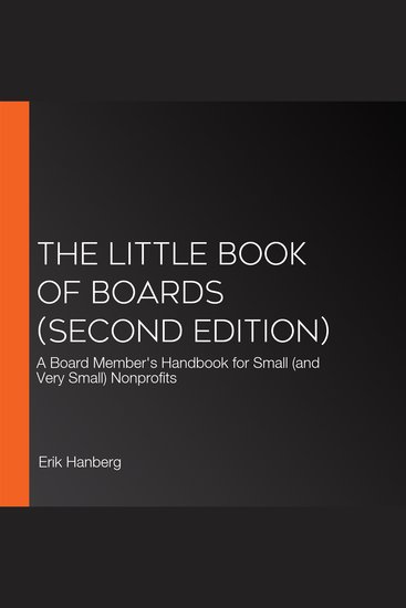 Little Book of Boards (Second Edition) - A Board Member's Complete Handbook for Small (and Very Small) Nonprofits - cover