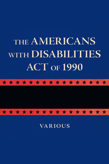 The Americans with Disabilities Act of 1990 - cover
