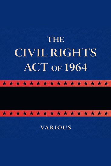 The Civil Rights Act of 1964 - cover