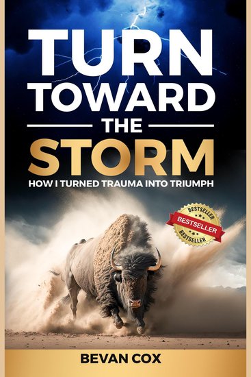 Turn Toward The Storm - How I Turned Trauma Into Triumph - cover